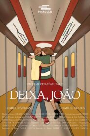 Deixa, João