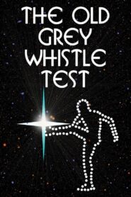 The Old Grey Whistle Test