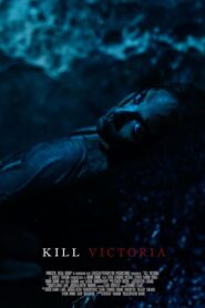 Kill Victoria