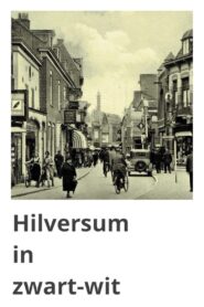 Hilversum in Black and White