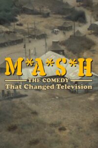 M*A*S*H: The Comedy That Changed Television