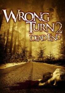 Wrong Turn 2: Dead End